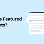 What Are Featured Snippets and How to Optimize for Them?